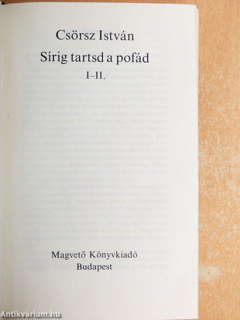 Sírig tartsd a pofád I-II.