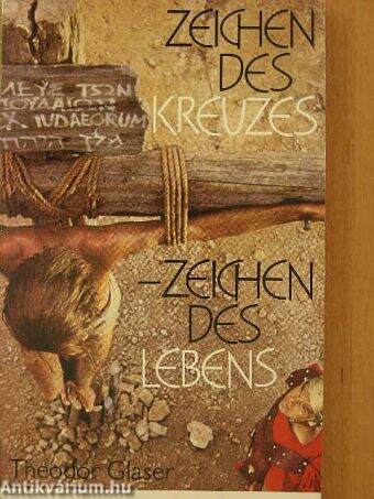 Zeichen des Kreuzes - Zeichen des Lebens