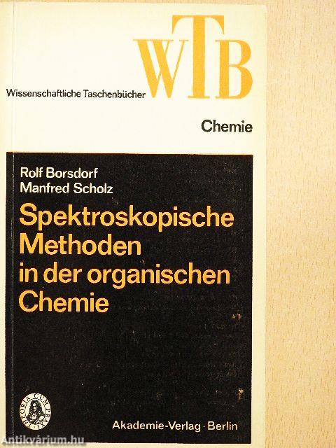 Spektroskopische Methoden in der organischen Chemie