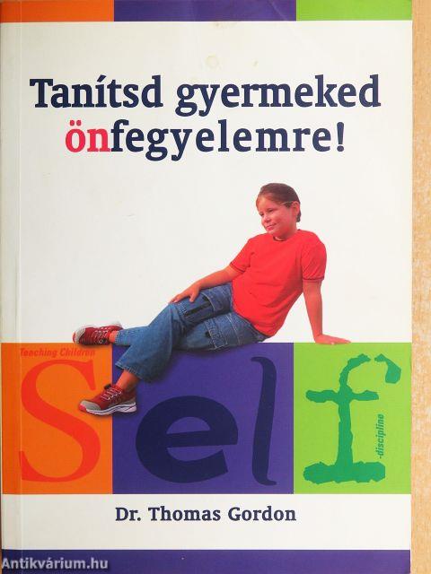 Tanítsd gyermeked önfegyelemre!