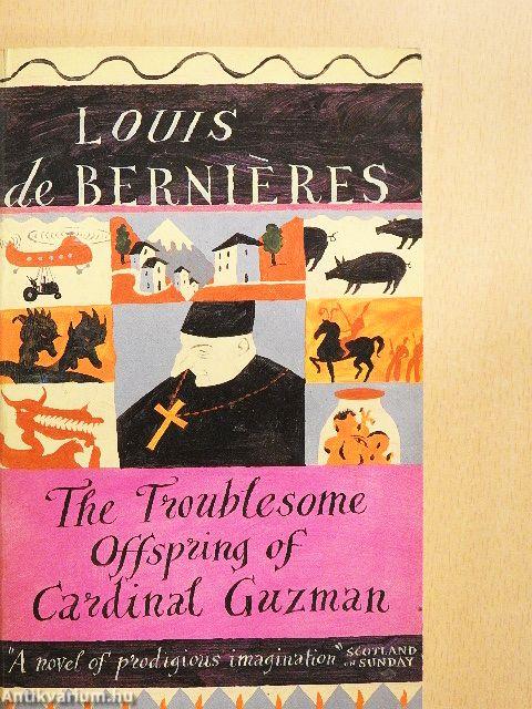 The Troublesome Offspring of Cardinal Guzman