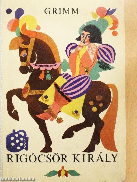 Rigócsőr király