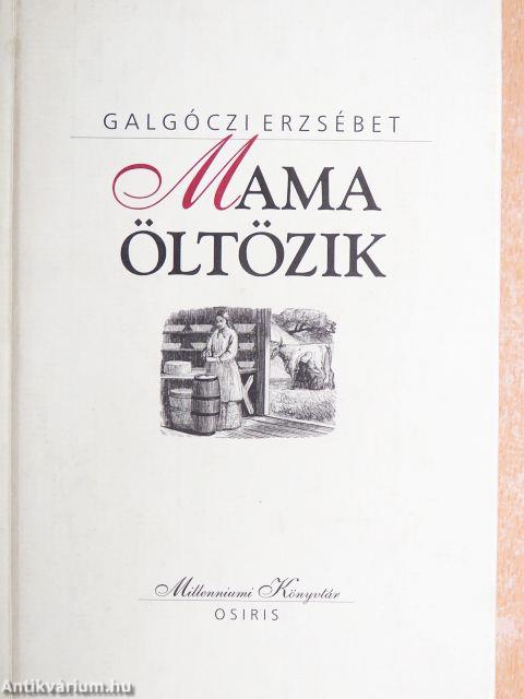 Mama öltözik