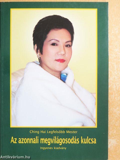 Az azonnali megvilágosodás kulcsa