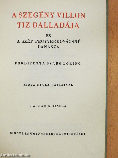 A szegény Villon tiz balladája és A szép fegyverkovácsné panasza