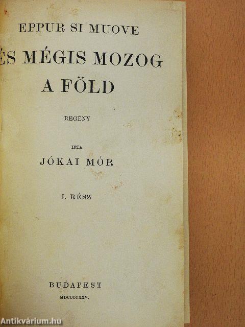 És mégis mozog a föld I-II.