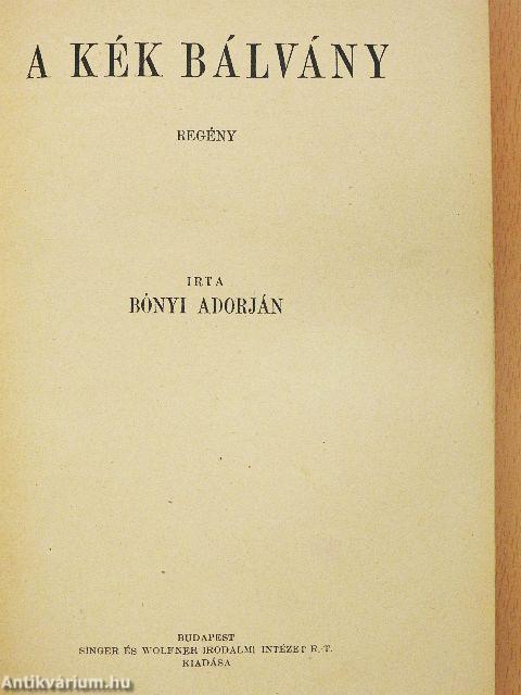 A kék bálvány/Az asszony, aki hazudott