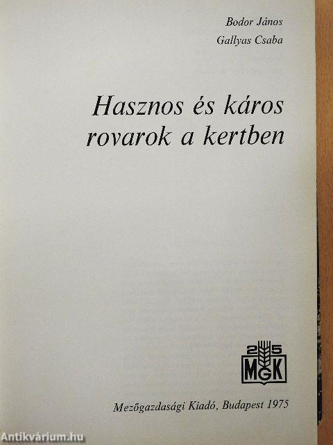 Hasznos és káros rovarok a kertben