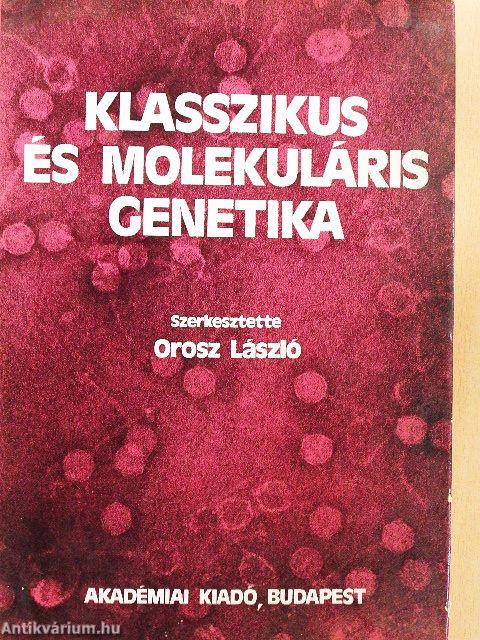 Klasszikus és molekuláris genetika