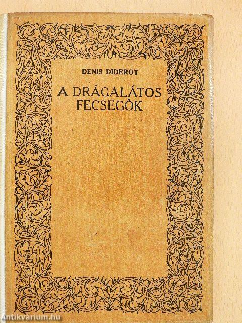 A drágalátos fecsegők