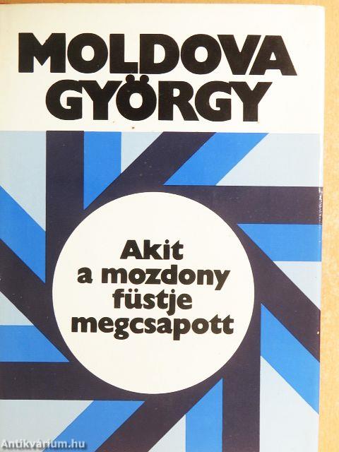 Akit a mozdony füstje megcsapott...