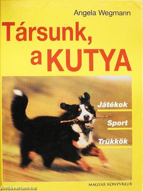 Társunk, a kutya