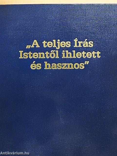 "A teljes Írás Istentől ihletett és hasznos"