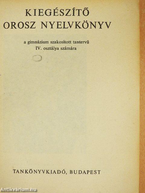 Kiegészítő orosz nyelvkönyv a gimnázium szakosított tantervű IV. osztálya számára