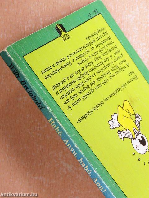 Hahó, Anyu, hahó, Apu!