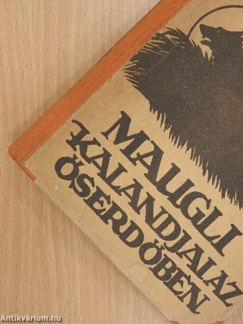 Maugli kalandjai az őserdőben