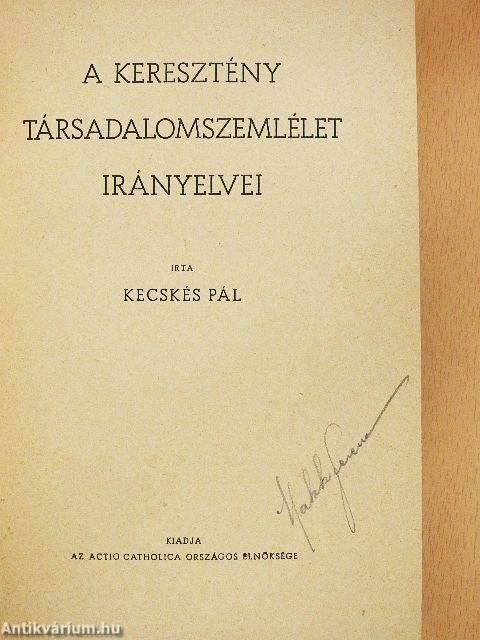 A keresztény társadalomszemlélet irányelvei