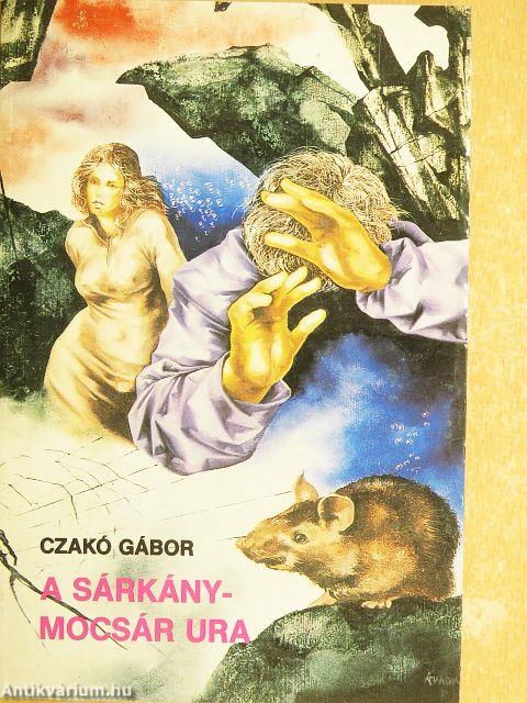 A sárkánymocsár ura