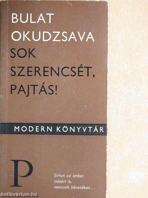 Sok szerencsét, pajtás!