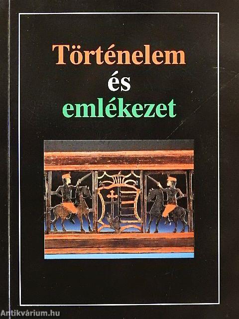 Történelem és emlékezet