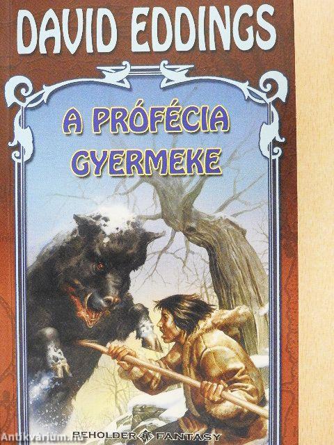 A prófécia gyermeke