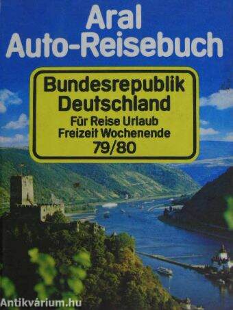 Aral Auto-Reisebuch Bundesrepublik Deutschland