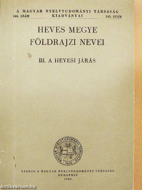Heves megye földrajzi nevei III.