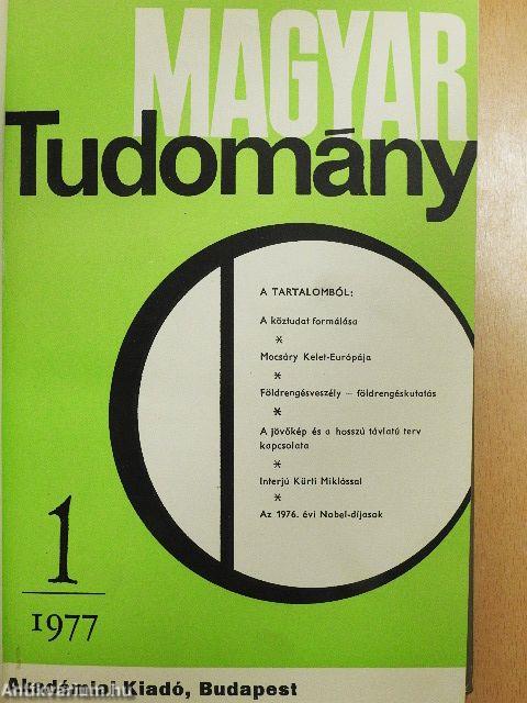 Magyar Tudomány 1977. (fél évfolyam)