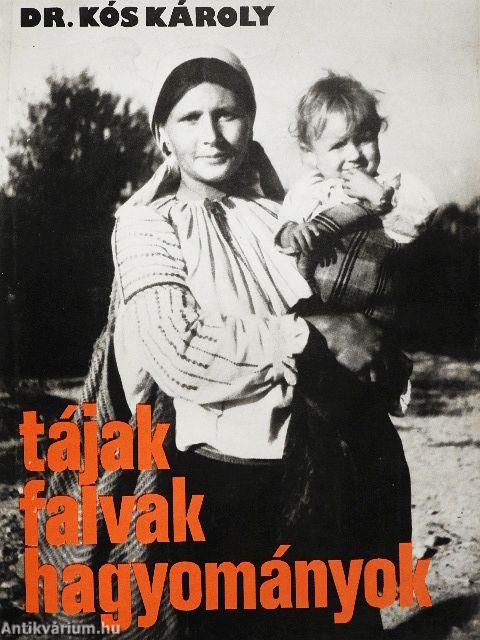 Tájak, falvak, hagyományok