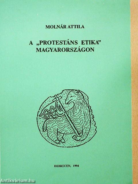 A "protestáns etika" Magyarországon