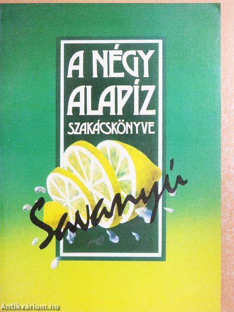 A négy alapíz szakácskönyve - Savanyú