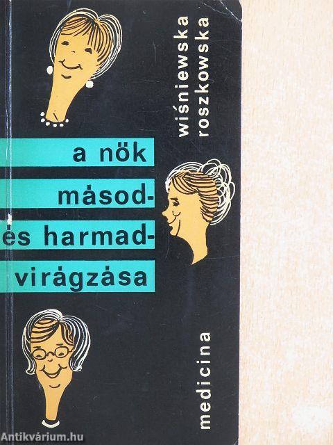 A nők másod- és harmadvirágzása