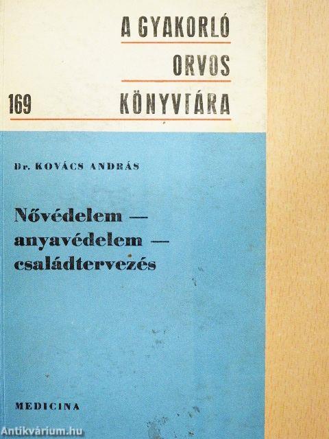 Nővédelem - anyavédelem - családtervezés