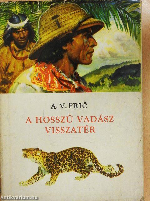 A hosszú vadász visszatér