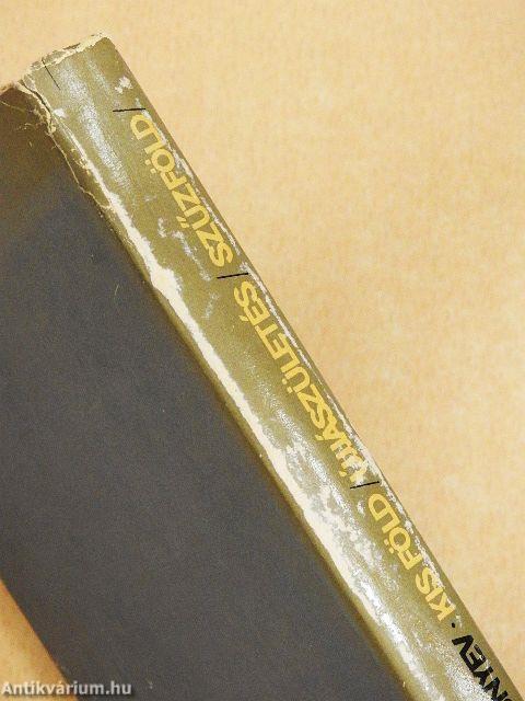 Kis Föld/Újjászületés/Szűzföld