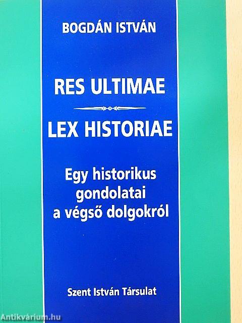 Res ultimae/Lex historiae