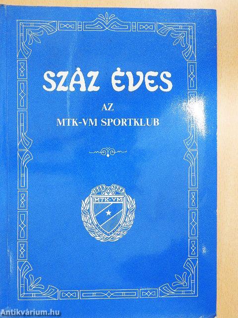 Száz éves az MTK-VM Sportklub