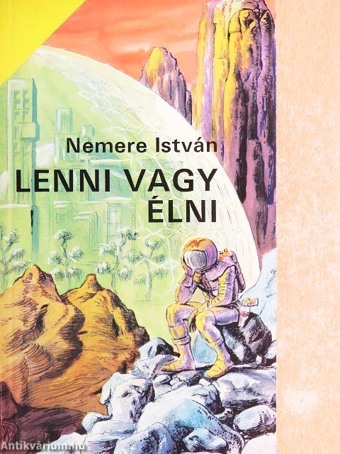 Lenni vagy élni