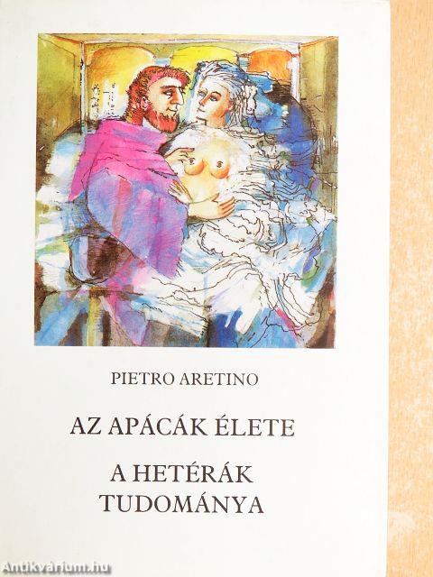 Az apácák élete/A hetérák tudománya