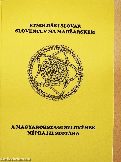A magyarországi szlovének néprajzi szótára