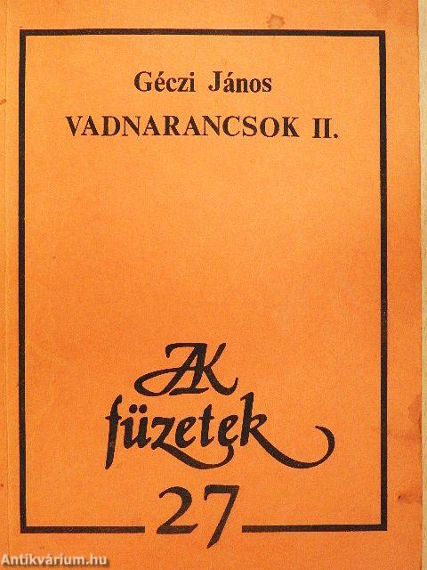 Vadnarancsok II.