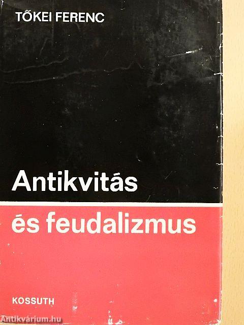 Antikvitás és feudalizmus