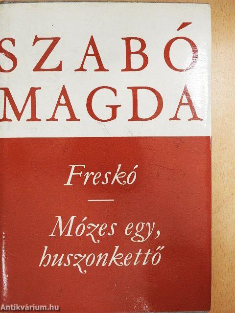 Freskó/Mózes egy, huszonkettő