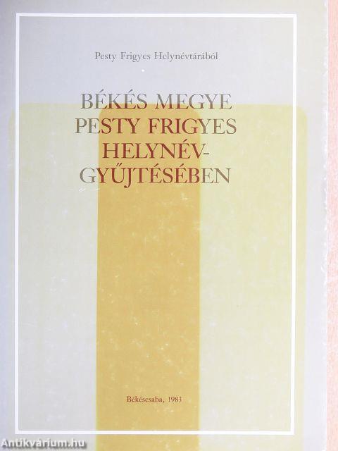 Békés megye Pesty Frigyes helynévgyűjtésében