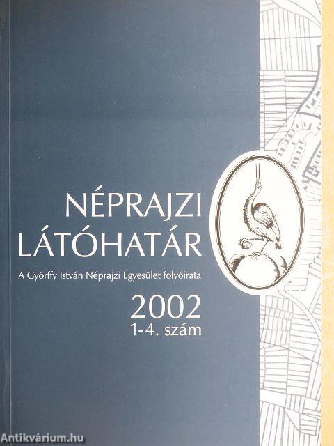 Néprajzi Látóhatár 2002/1-4. 