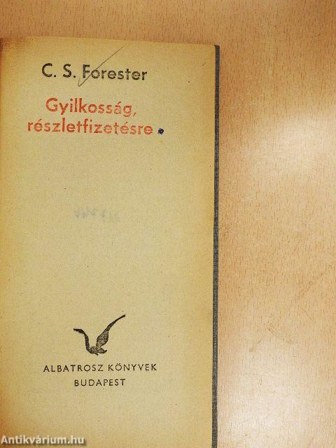 Gyilkosság, részletfizetésre