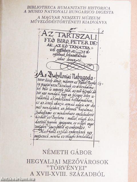 Hegyaljai mezővárosok "törvényei" a XVII-XVIII. századból