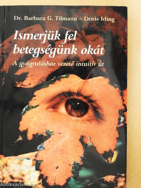 Ismerjük fel betegségünk okát