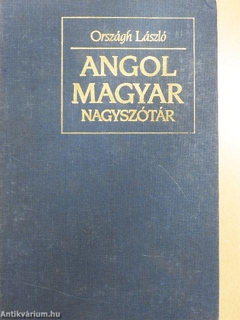 Angol-magyar nagyszótár I-II.