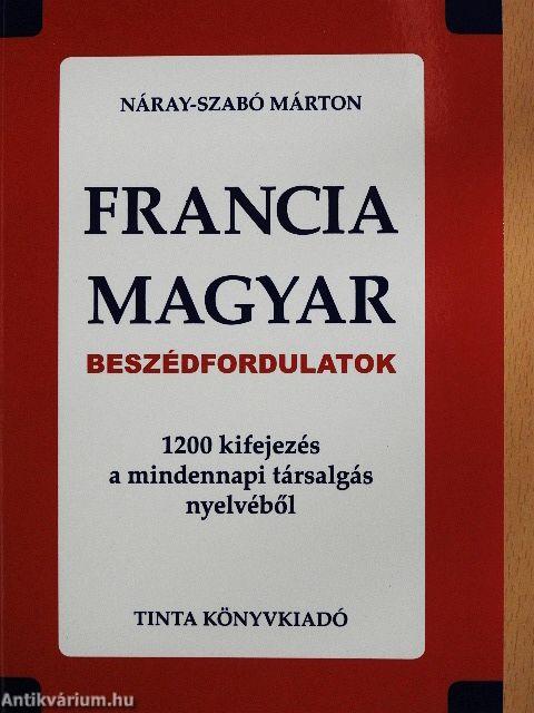 Francia-magyar beszédfordulatok